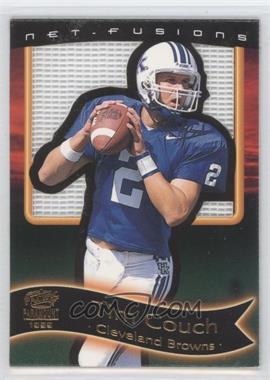 1999 Pacific Paramount - End Zone Net-Fusions #4 - Tim Couch