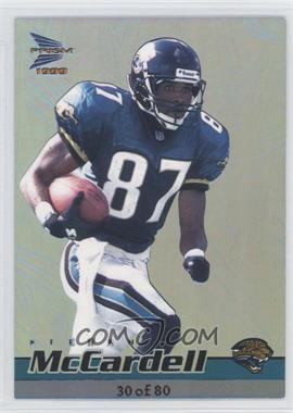 1999 Pacific Prism - [Base] - Holographic Blue #65 - Keenan McCardell /80