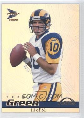 1999 Pacific Prism - [Base] - Premiere Date #120 - Trent Green /61