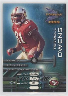 1999 Pacific Prism - Dial-A-Stats #10 - Terrell Owens [Good to VG‑EX]
