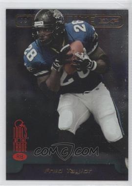 1999 Playoff Absolute EXP - [Base] - Tools of the Trade #114 - Fred Taylor /500