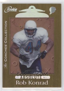 1999 Playoff Absolute SSD - [Base] - The Coaches' Collection #176 - Rob Konrad /500