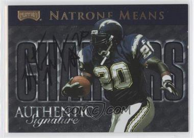 1999 Playoff Prestige SSD - Team Checklists - Authentic Signatures #CL25 - Natrone Means /250