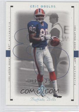 1999 SP Authentic - [Base] - Excitement #11 AE - Eric Moulds /250
