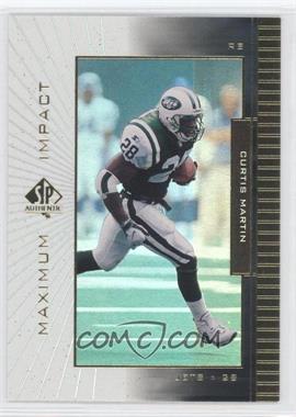 1999 SP Authentic - Maximum Impact #MI 9 - Curtis Martin