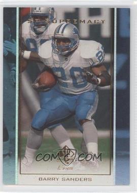 1999 SP Authentic - Supremacy #S6 - Barry Sanders