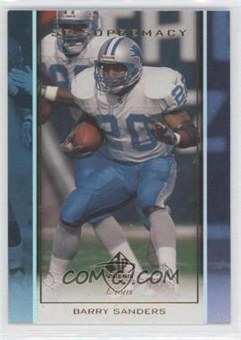 1999 SP Authentic - Supremacy #S6 - Barry Sanders