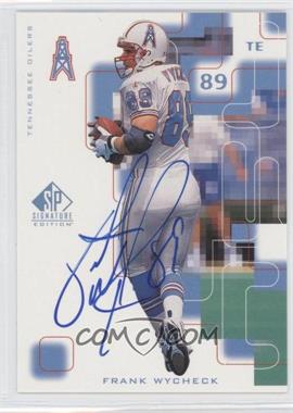 1999 SP Signature Edition - Signatures #FW - Frank Wycheck