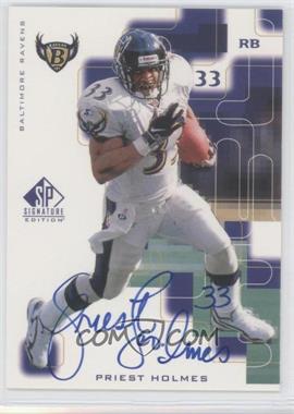 1999 SP Signature Edition - Signatures #PH - Priest Holmes