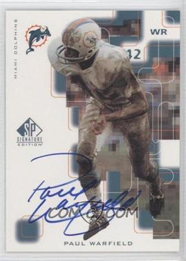 1999 SP Signature Edition - Signatures #PW - Paul Warfield