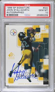 1999 SP Signature Edition - Signatures #SW - John Stallworth [PSA 10 GEM MT]