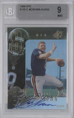 1999 SPx - [Base] #130 - Cade McNown /500 [BGS 9 MINT]