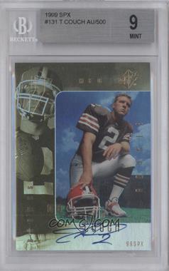 1999 SPx - [Base] #131 - Tim Couch /500 [BGS 9 MINT]