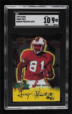 1999 Score - Rookie Preview Autographs #_TOHO - Torry Holt [SGC 9 MINT]