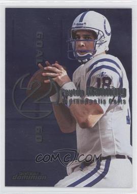 1999 Skybox Dominion - Goal 2 Go #8GTG - Peyton Manning, Ryan Leaf