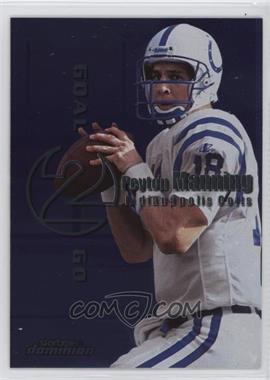 1999 Skybox Dominion - Goal 2 Go #8GTG - Peyton Manning, Ryan Leaf