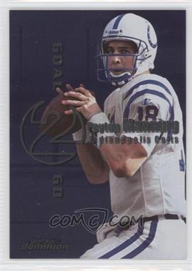 1999 Skybox Dominion - Goal 2 Go #8GTG - Peyton Manning, Ryan Leaf