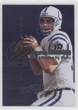 1999 Skybox Dominion - Goal 2 Go #8GTG - Peyton Manning, Ryan Leaf