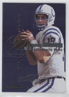 1999 Skybox Dominion - Goal 2 Go #8GTG - Peyton Manning, Ryan Leaf