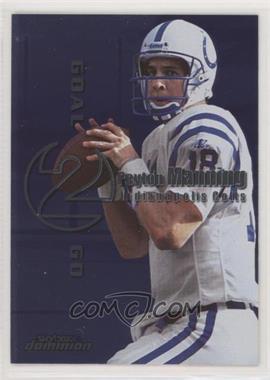 1999 Skybox Dominion - Goal 2 Go #8GTG - Peyton Manning, Ryan Leaf