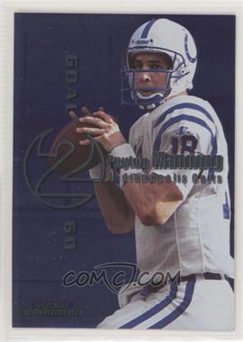 1999 Skybox Dominion - Goal 2 Go #8GTG - Peyton Manning, Ryan Leaf