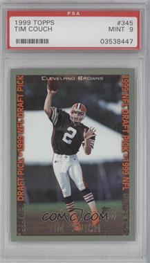 1999 Topps - [Base] #345 - Tim Couch [PSA 9 MINT]