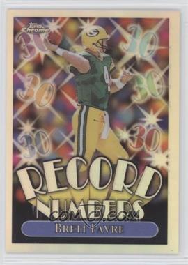 1999 Topps Chrome - Record Numbers - Refractor #RN6 - Brett Favre