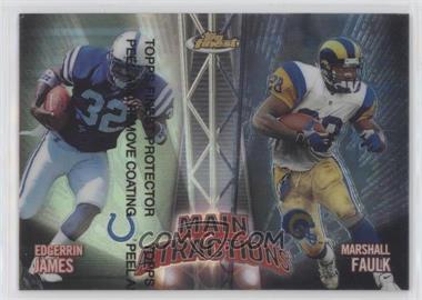 1999 Topps Finest - Main Attraction - Left Side Refractor #MA4 - Edgerrin James, Marshall Faulk