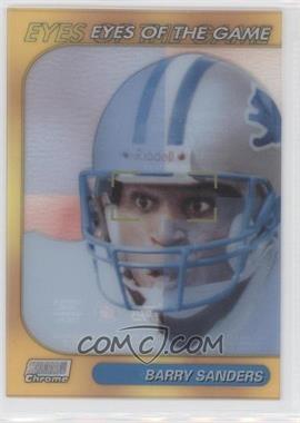 1999 Topps Stadium Club Chrome - Eyes of the Game - Refractor #SCCE22 - Barry Sanders