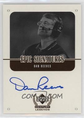 1999 Upper Deck Century Legends - Epic Signatures #DR - Dan Reeves