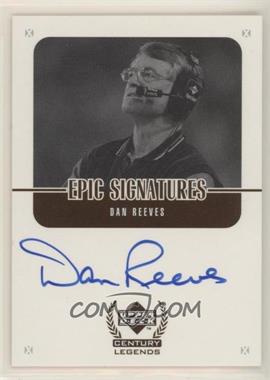 1999 Upper Deck Century Legends - Epic Signatures #DR - Dan Reeves