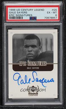 1999 Upper Deck Century Legends - Epic Signatures #GS - Gale Sayers [PSA 6 EX‑MT]