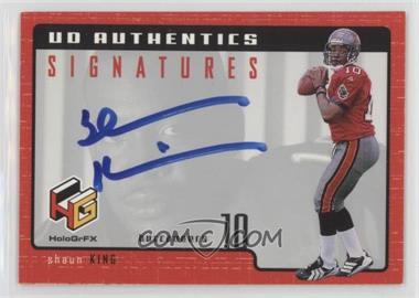 1999 Upper Deck HoloGrFX - UD Authentics Signatures #SK - Shaun King [EX to NM]