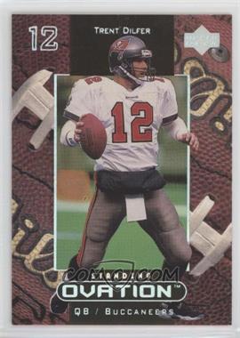 1999 Upper Deck Ovation - [Base] - Standing Ovation #56 - Trent Dilfer /50