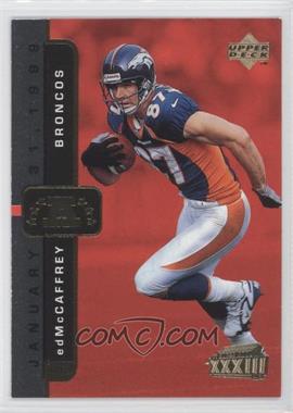 1999 Upper Deck Super Bowl XXXIII - [Base] #14 - Ed McCaffrey