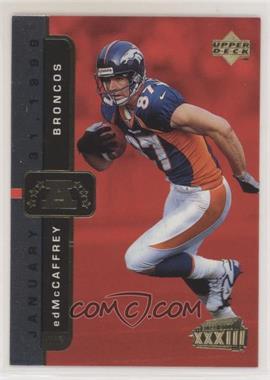 1999 Upper Deck Super Bowl XXXIII - [Base] #14 - Ed McCaffrey