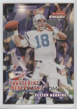 2000 Bowman Chrome - Shattering Performers - Refractor #SP2 - Peyton Manning