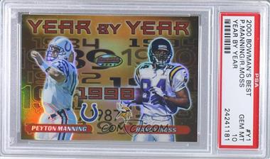 2000 Bowman's Best - Year By Year #Y1 - Peyton Manning, Randy Moss [PSA 10 GEM MT]