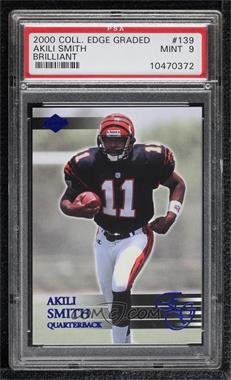 2000 Collector's Edge Graded - [Base] - Brilliant #139 - Akili Smith /500 [PSA 9 MINT]