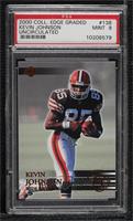 Kevin Johnson [PSA 9 MINT] #/5,000