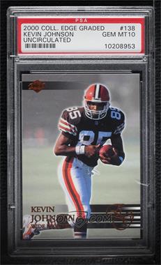 2000 Collector's Edge Graded - [Base] - Uncirculated #138 - Kevin Johnson /5000 [PSA 10 GEM MT]