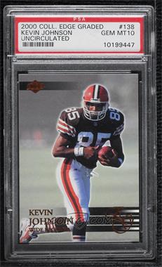 2000 Collector's Edge Graded - [Base] - Uncirculated #138 - Kevin Johnson /5000 [PSA 10 GEM MT]