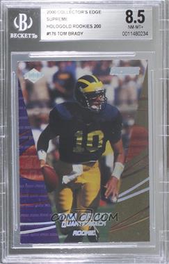 2000 Collector's Edge Supreme - [Base] - HoloSilver Rookies #176 - Tom Brady /200 [BGS 8.5 NM‑MT+]
