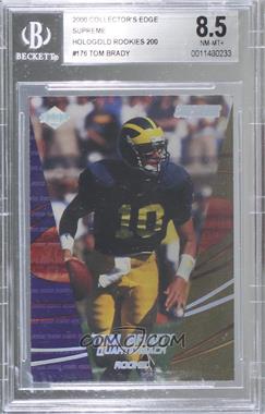 2000 Collector's Edge Supreme - [Base] - HoloSilver Rookies #176 - Tom Brady /200 [BGS 8.5 NM‑MT+]