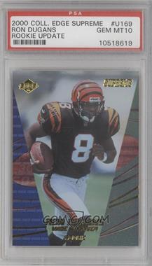 2000 Collector's Edge Supreme - Rookie Update - Foil Update #U169 - Ron Dugans [PSA 10 GEM MT]