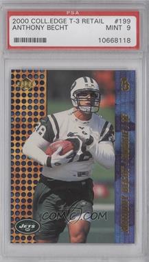 2000 Collector's Edge T3 - [Base] - Retail #199 - Anthony Becht [PSA 9 MINT]