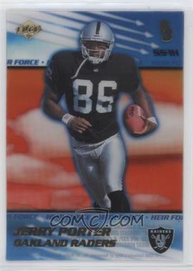 2000 Collector's Edge T3 - Heir Force #HF22 - Jerry Porter (Raiders Spelled as Raders) /1000