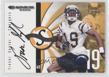 2000 Donruss - Signature Series - Gold #_TRGA - Trevor Gaylor /25