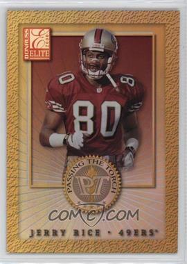 2000 Donruss Elite - Passing the Torch #PT-1 - Jerry Rice /1500