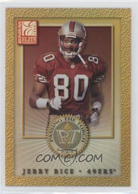 2000 Donruss Elite - Passing the Torch #PT-1 - Jerry Rice /1500